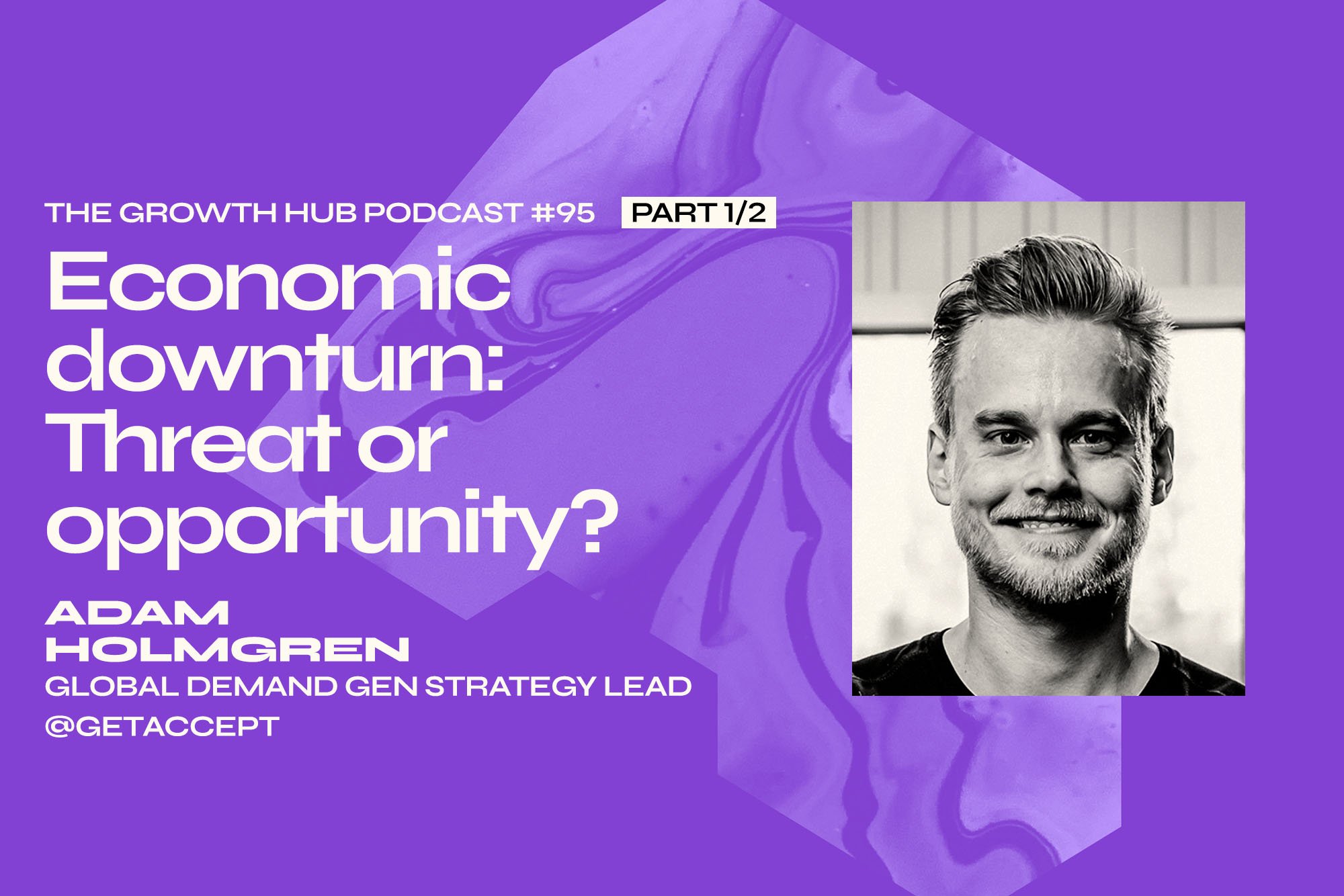 Is the economic downturn a threat or an opportunity?