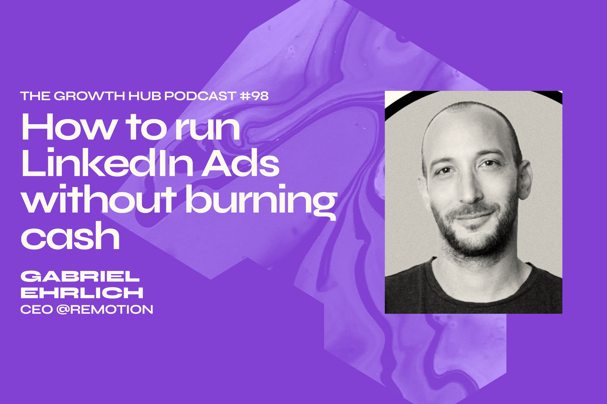 LinkedIn Advertising 101 - How to meet success without burning cash