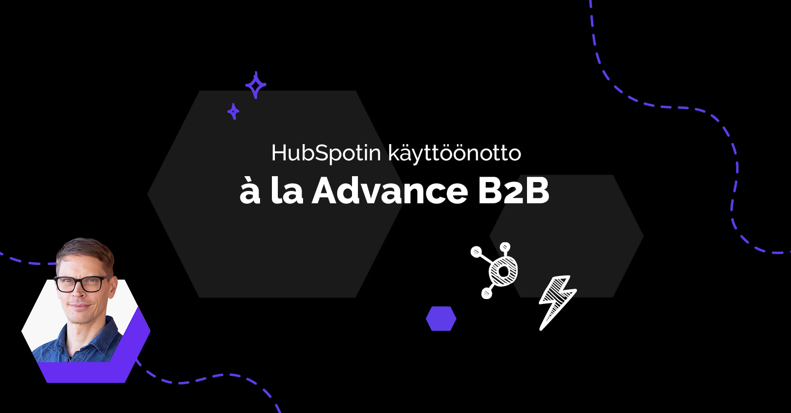 Miten tehdään hyvä HubSpotin käyttöönotto?